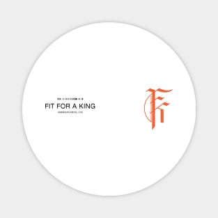 Fit for a King 2 Magnet